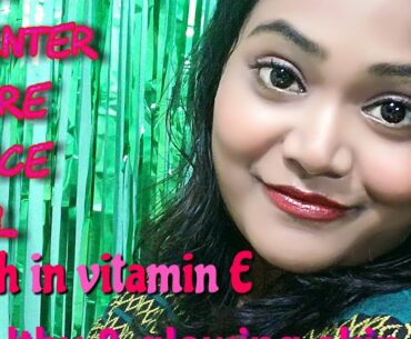 Winter special face oil//take care of skin//rich in vitamin 'E'//must watch//skincare episode no#1