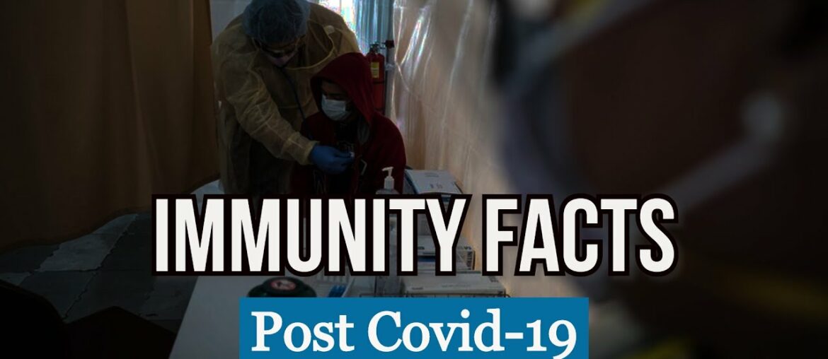 Post COVID-19 Immunity Facts