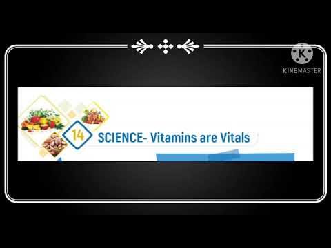 Class-VII Chapter-14 Vitamins are vitals