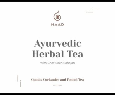 Ayurvedic Herbal Tea - Cumin, Coriander & Fennel Tea