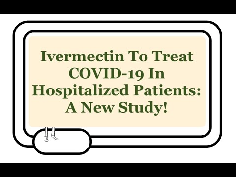 Ivermectin And COVID-19: New Study On Viral Clearance, Hospital Length Of Stay, And Mortality.
