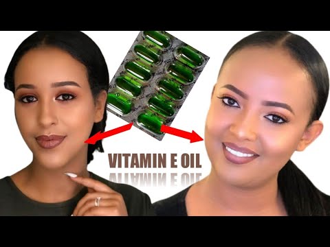Haala itti Fayyadama Vitamin E . Fuula Keenya Lallaaffisuuf.How To Use Vitamin E For skin Moisture