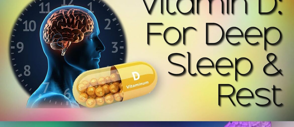 Vitamin D: for Sleep (Deeper)