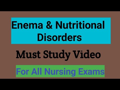 Types Of Enema And Uses/Nutritional Disorders/Jphn/Staff Nurse/Nursing Officer Exam/Kerala Psc/Aiims