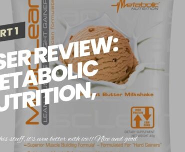 User Review: Metabolic Nutrition, Musclean, Whey Protein Meal Replacement, Weight Gainer, High...