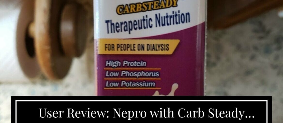 User Review: Nepro with Carb Steady Complete Nutrition, Butter Pecan, Case of 24 Containers