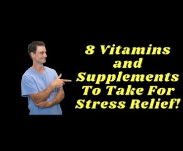 8 Vitamins and Supplements That Help Reduce Stress Naturally