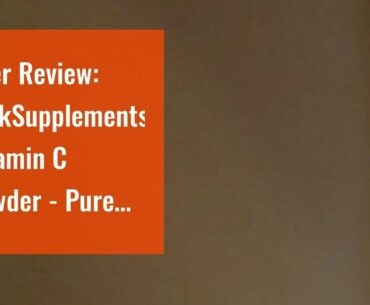 User Review: BulkSupplements.com Vitamin C Powder - Pure Ascorbic Acid (25 Kilograms - 55 lbs)...