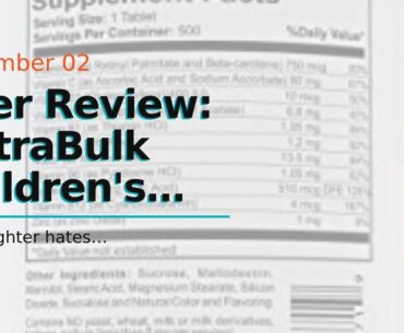 User Review: NutraBulk Children's Chewable Multi-Vitamin Tablets for Immune, Bone, and Brain Su...