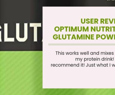 User Review: Optimum Nutrition Glutamine Powder, 1000g