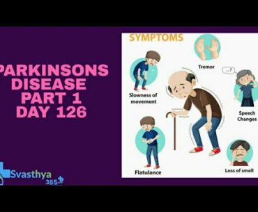 Parkinson’s Disease Part 1   I Day-126