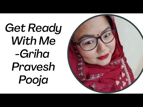 Get ready with me for Griha Pravesh Pooja|Housewarming Ceremony makeup| Makeup|Vlog|