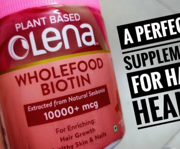 Plant Based Biotin | A perfect supplement for your hair growth | Olena Wholefood Biotin | Hair loss