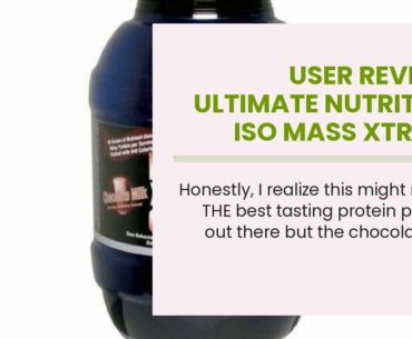 User Review: Ultimate Nutrition ISO Mass Xtreme Weight Gainer Protein Isolate Powder with Creat...