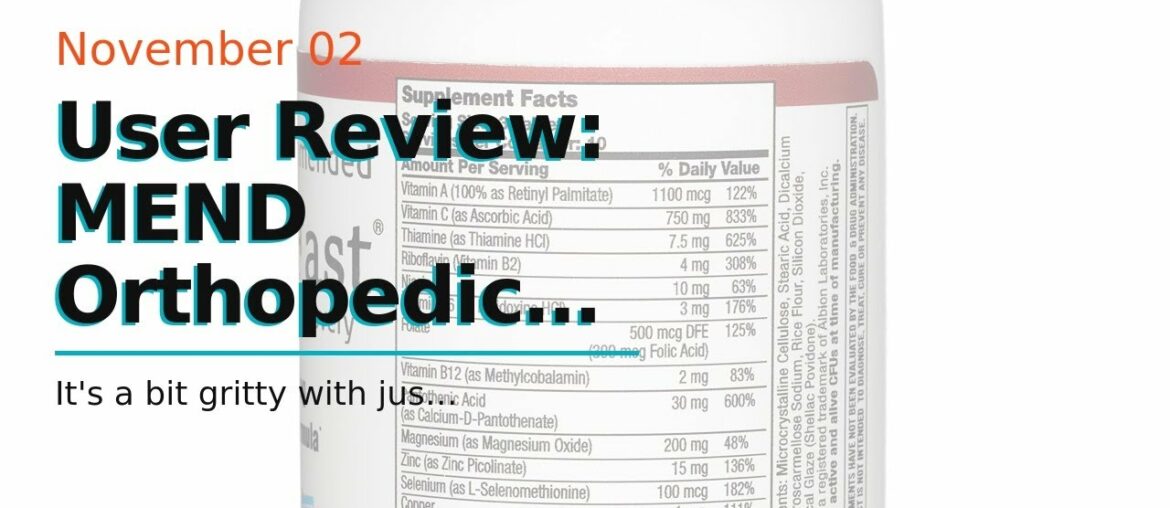 User Review: MEND Orthopedic Nutrition - Joint, Immune Support, Wound and Bone Fracture Healing...