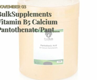BulkSupplements Vitamin B5 Calcium Pantothenate/Pantothenic Acid (5 Kilograms)