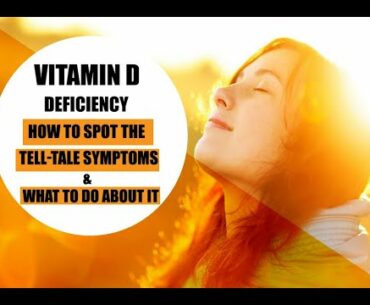 Vitamin D Deficiency: Symptoms, Preventions, Cure, And More | How To Deal With Vitamin D Deficiency?