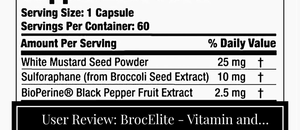 User Review: BrocElite - Vitamin and Mineral Supplement - Broccoli Sulforaphane Extract - Anti-...