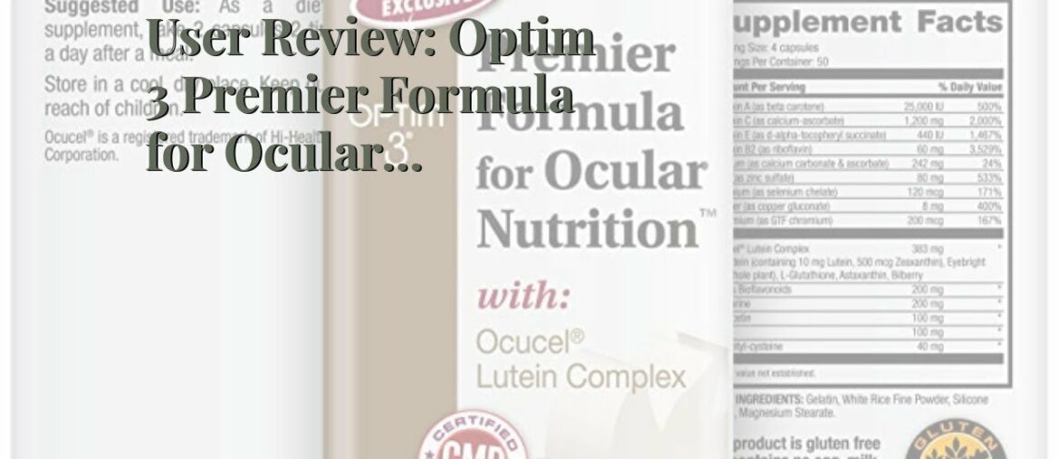 User Review: Optim 3 Premier Formula for Ocular Nutrition, The Original Paul Harvey Eye Vitamin...