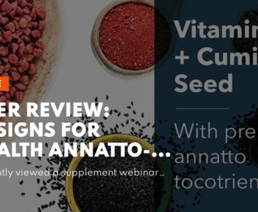 User Review: Designs for Health Annatto-E 300 - Groundbreaking Vitamin E Supplement with Delta...