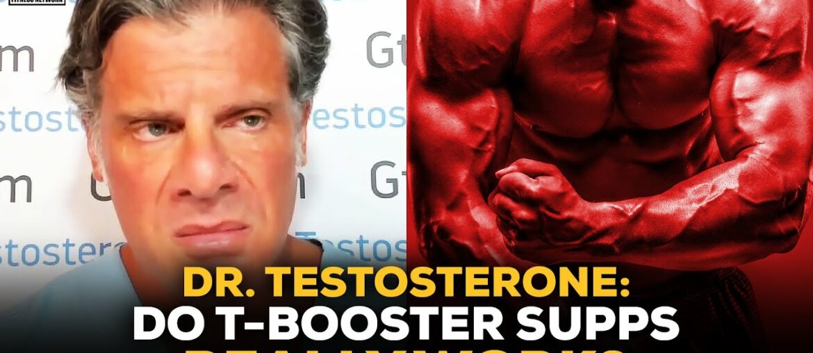 Dr. Testosterone Answers: Do Testosterone Boosters Really Work?