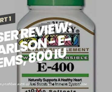 User Review: Carlson - E-Gems, 800 IU (536 mg), Heart Health & Optimal Wellness, Antioxidant, 2...