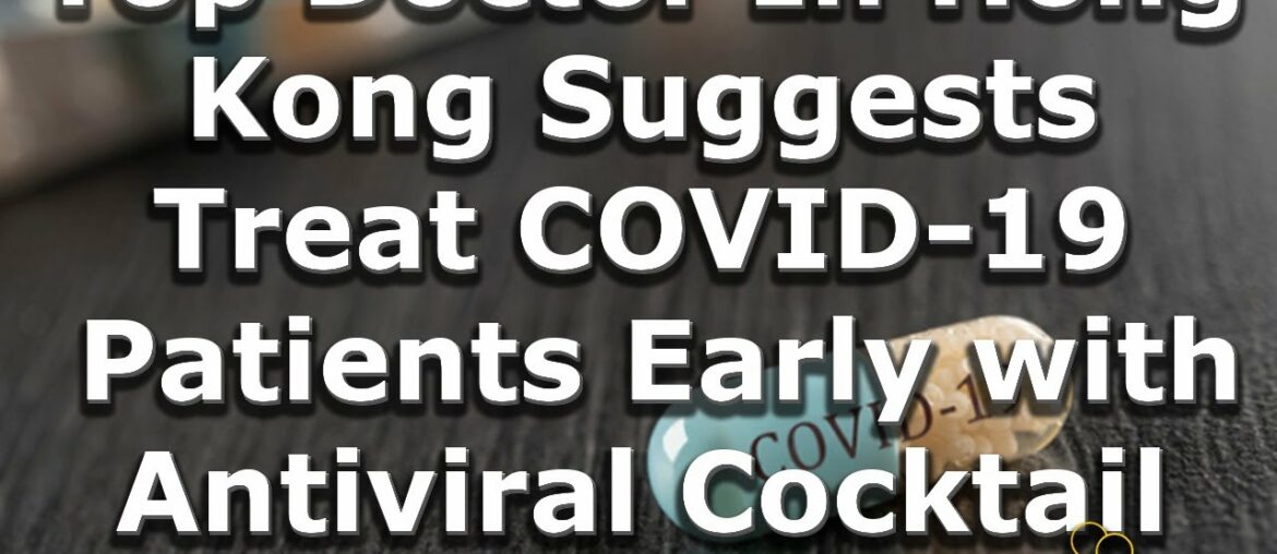 Clinical Trials and Research News Weekly Roundup | Treat COVID-19 Patients Early Antiviral Cocktail?