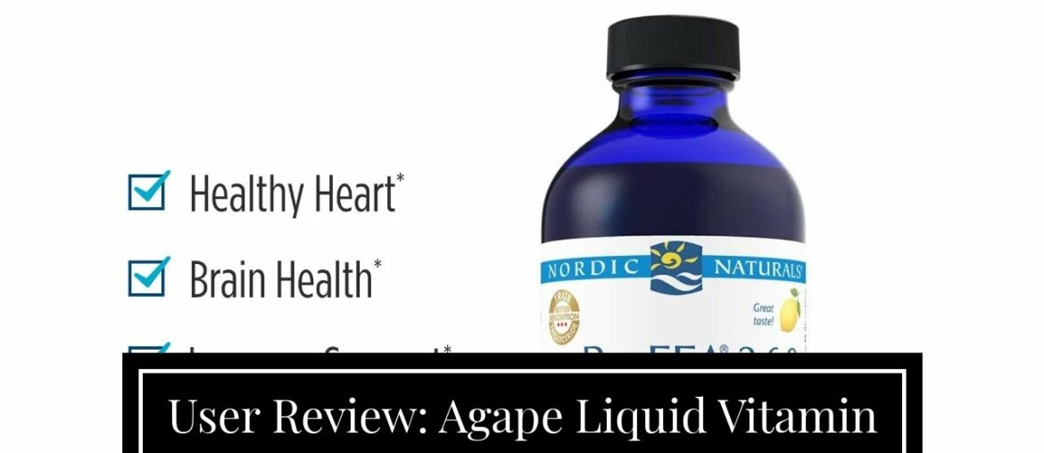 User Review: Agape Liquid Vitamin