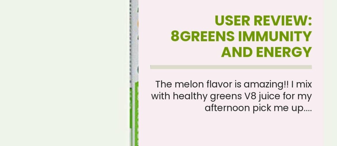 User Review: 8Greens Immunity and Energy Effervescent Tablets - Packed with 8 Powerful Super Gr...