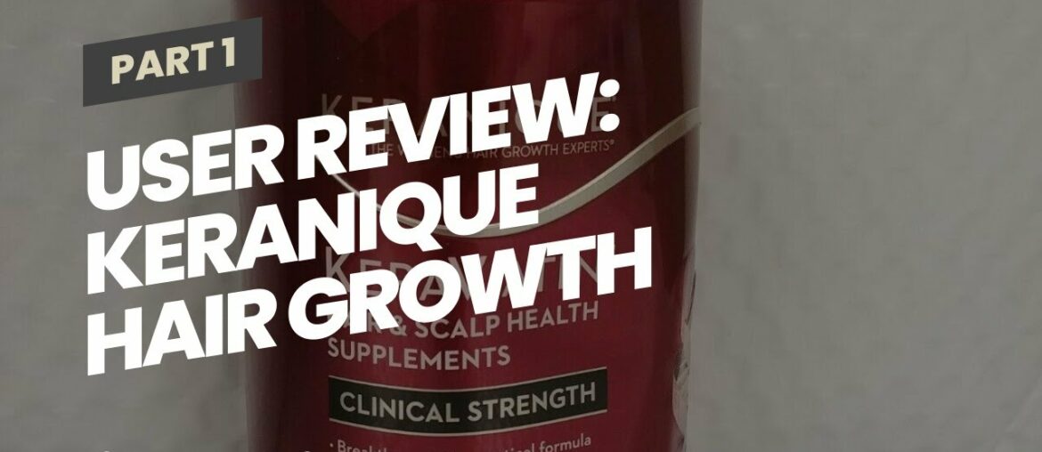 User Review: Keranique Hair Growth Vitamins - KeraViatin Hair Scalp Health Supplement, Clinical...