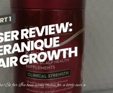 User Review: Keranique Hair Growth Vitamins - KeraViatin Hair Scalp Health Supplement, Clinical...