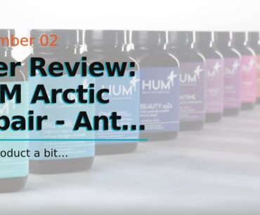 User Review: HUM Arctic Repair - Anti-Aging Supplement - Vitamins A & E Rejuvenate Skin Hydrati...