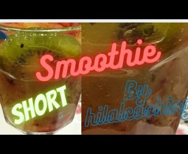 #Smoothie#shorts Healthy&Mix Furits Smoothie for Constipation Relief smoothies 2020 by hilal cooking