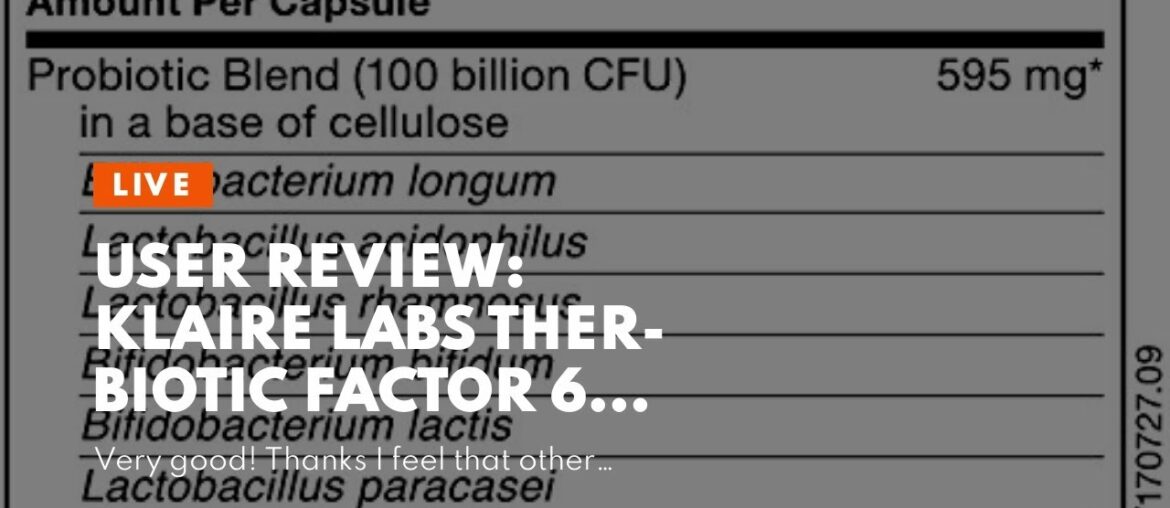 User Review: Klaire Labs Ther-Biotic Factor 6 Probiotic - Gut Health Supplement - 100 Billion P...