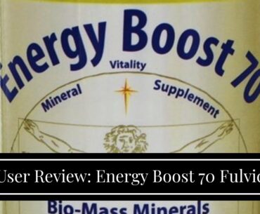 User Review: Energy Boost 70 Fulvic Minerals Trace Elements Vitamins and Amino Acids Morningsta...