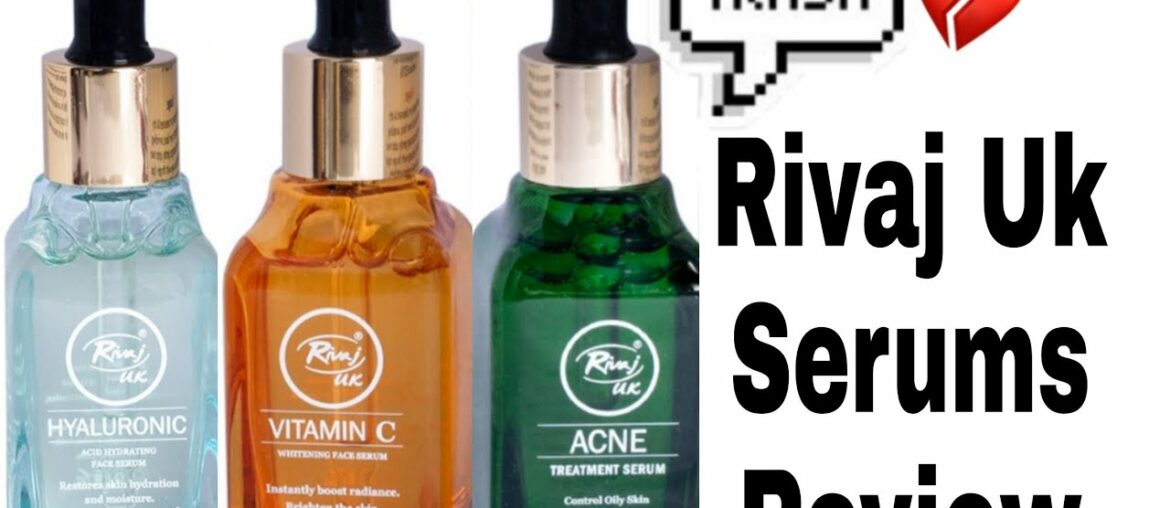 Rivaj Uk Serums Review| Rivaj Uk Vitamin C Serum| Rivaj Uk Hylaronic Acid Serum| Rivaj Uk Acne Serum