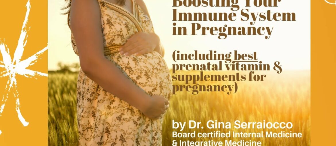 Boosting Your Immune System in Pregnancy (including BEST prenatal vitamin) for pregnancy