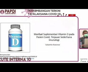 The Role of Vitamin D in COVID 19 Management | CUTE INTERNA 10 PAPDI Depok