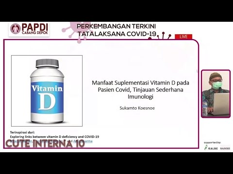 The Role of Vitamin D in COVID 19 Management | CUTE INTERNA 10 PAPDI Depok