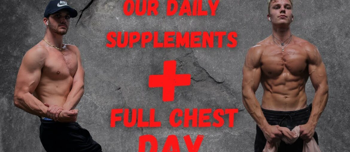 DAILY SUPPLEMENTS | TYPICAL BREAKFAST | CHEST DAY