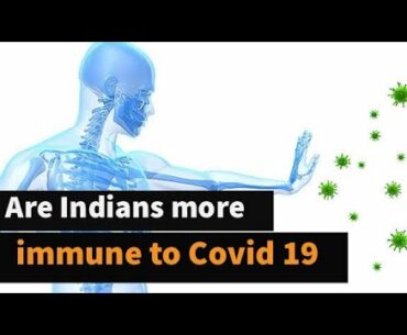 Are Indians more immune to Covid 19?