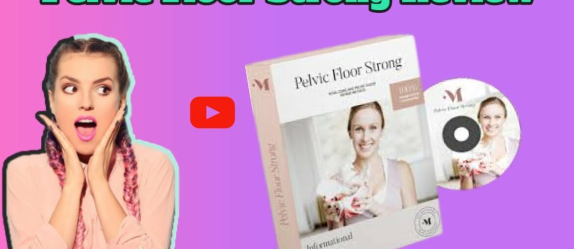 Pelvic Floor Strong Review CA-Which vitamin is good for uterus?