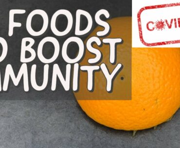 5 Foods To Boost Immunity Against COVID-19