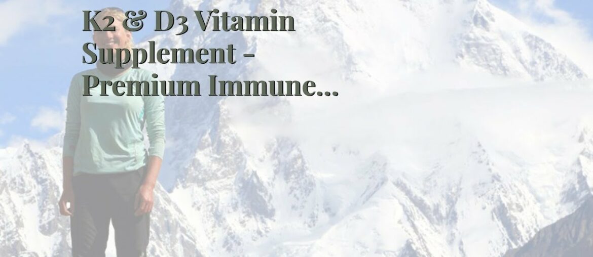 K2 & D3 Vitamin Supplement - Premium Immune Support - Liquid Vitamin D3 10000 IU - Made in The...