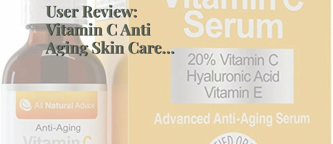 User Review: Vitamin C Anti Aging Skin Care Kits; Women Beauty Gifts: Vitamin C Serum with Hyal...