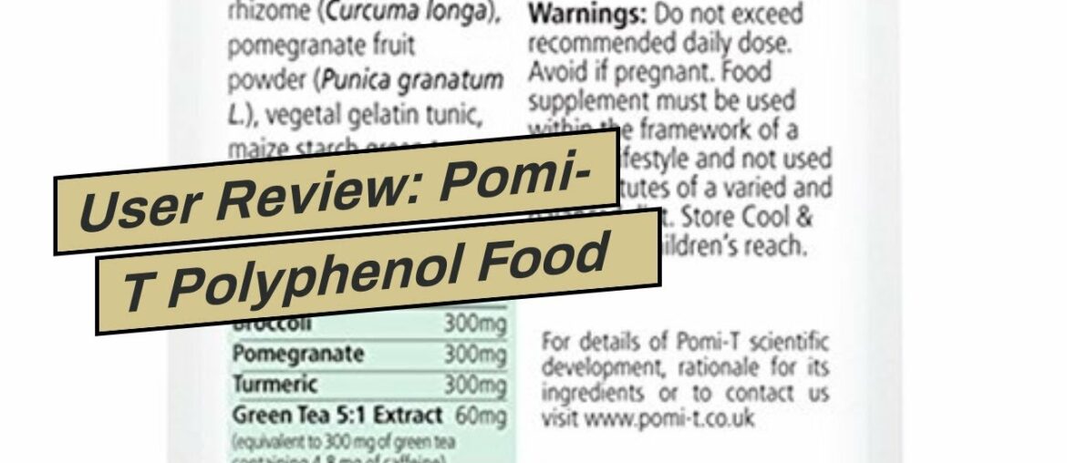 User Review: Pomi-T Polyphenol Food Supplement 60 Capsules (Pack of 3 - 180 Capsules) by POMI-T