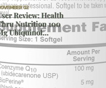 User Review: Health Thru Nutrition 100 Mg Ubiquinol Softgels, 360 Count