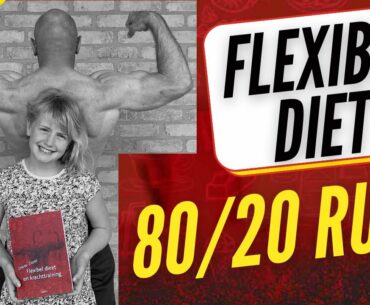 Flexible Dieting 80/20 Rule + Resistance Training