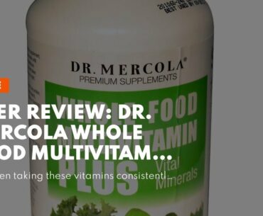 User Review: Dr. Mercola Whole Food Multivitamin Plus Vital Minerals Dietary Supplement, 30 Ser...