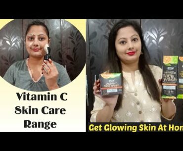 WOW Vitamin C SkinCare Range Review || WOW Vitamin C Facewash/Tonner/Serum/Face Cream Review & Demo